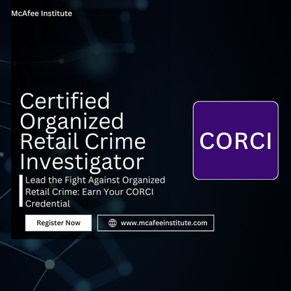 Certified Organized Retail Crime Investigator (CORCI)